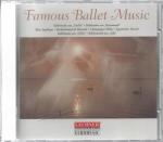Famous Ballet Music - Ballettmusuk aus Giselle, Rosamunde, Sylvia, Aida; Reve Angelique; Hochzeitsmarsch Mazurka; Chamoagner Polka; Ägyptischer Marsch