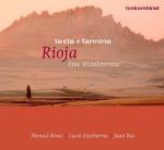 Rioja: Eine Weinlesereise (texte + tannine) Eine Weinlesereise