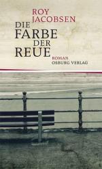 Jacobsen, Roy, Gabriele Haefs  und Andre