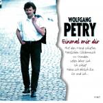 Wolfgang Petry: Einmal mit dir