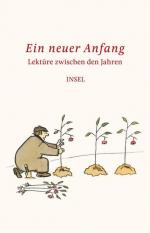 Lektüre zwischen den Jahren: Ein neuer Anfang (insel taschenbuch) Ein neuer Anfang