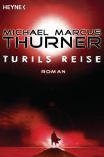 Michael Marcus Thurner, Michael: Turils 