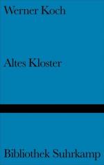 Altes Kloster: Erzählung (Bibliothek Suhrkamp) Erzählung