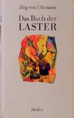 Uthmann, Jörg von: Das Buch der Laster J