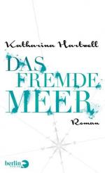 Katharina Hartwell: Das Fremde Meer: Rom