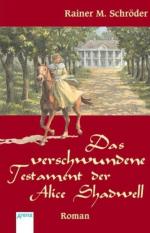 Das verschwundene Testament der Alice Shadwell Rainer M. Schröder