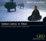 Sieben Jahre in Tibet: Gekürzte Fassung GEO HÖRWELTEN - Weit draußen