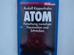 Atom Forschung zwischen Faszination und Schrecken