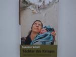 Susanne Scholl: Töchter des Krieges: Übe Susanne Scholl: Töchter des Krieges: Übe