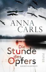 Anna Carls: Die Stunde des Opfers: Krimi