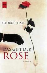 Das Gift der Rose: Roman. Aus d. Engl. v. Ruth Keen. Roman