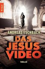 Andreas Eschbach: Das Jesus Video: Thril