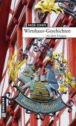 Erich Schütz: Wirtshaus-Geschichten: Aus