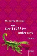 Manuela Martini: Der Tod ist unter uns: 