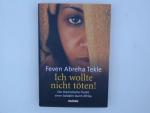 ABREHA TEKLE, FEVEN: Ich wollte nicht tö