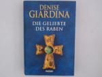 Denise Giardina: Die geliebte des Raben 