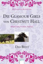 Die Glamour Girls von Chestnut Hall 02. Das Biest Bd. 2. Das Biest