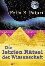 Die letzten Rätsel der Wissenschaft Felix R. Paturi