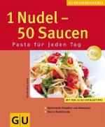 Reinhardt Hess: 1 Nudel - 50 Saucen Past