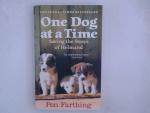 One Dog at a Time: An inspiring true story of saving the strays of Afghanistan