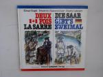 Deux Fois la Sarre /Die Saar gibt's zweimal. Die Saar - ein Fluss und ein Land im Zentrum Europas /La Sarre - ein Fluss und eine Stadt in Kanada Die Saar - ein Fluss und ein Land im Zentrum Europas /La Sarre - ein Fluss und eine Stadt in Kanada