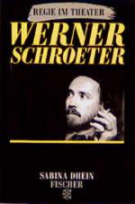 Werner Schroeter: Regie im Theater Regie im Theater