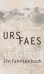 Urs Faes: Halt auf Verlangen: Ein Fahrte