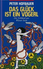 Peter Hofbauer: Das Glück ist ein Vogerl
