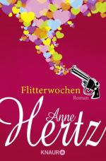 Anne Hertz: Flitterwochen: Roman Roman