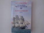 Horatio Hornblower - Der Zapfenstreich (Gesamtwerk in Einzelausgaben mit Zeichnungen und Karten von Samuel H. Bryant). Illustr O-Paperback, verlagsfrisch, sauber!. - 252 S. (pages)