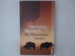 Henning Mankell: Die flüsternden Seelen 