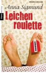Sigmund, Anna Maria: Leichenroulette: Ro