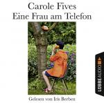 Fives, Carole und Iris Berben: Eine Frau