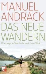 Manuel Andrack: Das neue Wandern: Unterw