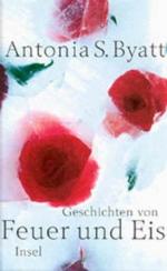 Byatt, Antonia S. und Melanie Walz: Gesc