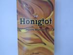 Hanni Münzer: Honigtot Roman Hanni Münzer: Honigtot Roman