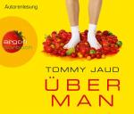 Jaud, Tommy und Tommy Jaud: Überman Tomm