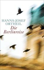 Hanns-Josef Ortheil: Die Berlinreise Rom