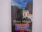 Mayle, Peter und Klaus Fröba: Trüffelträ