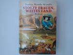 Windle, Janice Woods: Stolze Frauen, wei