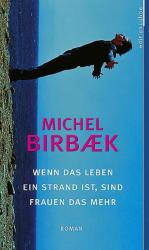 Michel Birbæk: Wenn das Leben ein Strand
