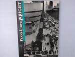 Frank Lloyd Wright (Collection Architectur) Daniel Treiber. Aus d. Franz. von Priska Brutsche