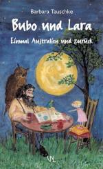 Bubo und Lara. Einmal Australien und zurück einmal Australien und zurück