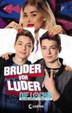 DieLochis – Bruder vor Luder: Das Buch zum Film mit vielen Extras Das Buch zum Film mit vielen Extras