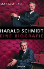 Mariam Lau: Harald Schmidt: Eine Biograf