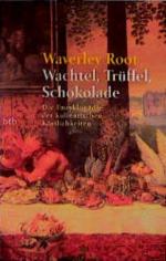 Waverley Root: Wachteln, Trüffel, Schoko
