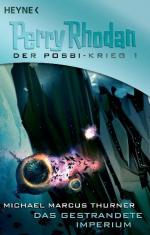 Perry Rhodan. Das gestrandete Imperium. Der Posbi-Krieg 01.