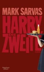 Harry, die Zweite: Roman