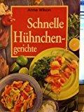Anne Wilson: Schnelle Hühnchengerichte