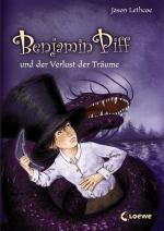 Benjamin Piff und der Verlust der Träume